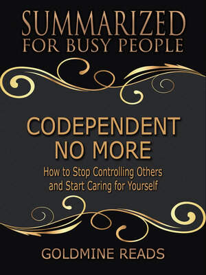 cover image of Codependent No More--Summarized for Busy People
